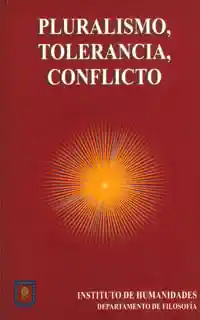 Pluralismo Tolerancia Conflicto