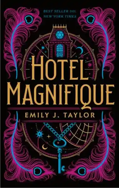 Hotel Magnifique Emily J Taylor