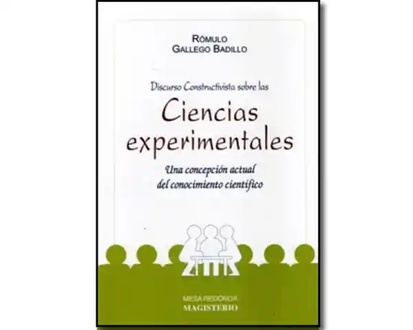 Discurso Constructivista Sobre Las Ciencias Experimentales.