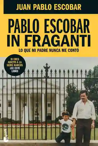 Pablo Escobar. In Fraganti
