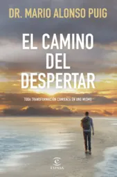 El Camino Del Despertar Mario Alonso Puig