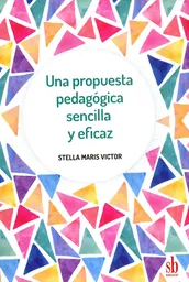 Una Propuesta Pedagógica Sencilla y Eficaz