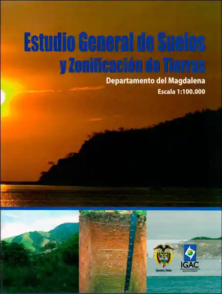 Estudio General de Suelos y Zonificación de Tierras Departamento Del Magdalena Escala 1100000
