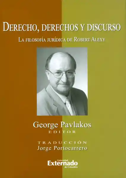 Derecho, derechos y discurso. La filosofía jurídica de Robert Alexy