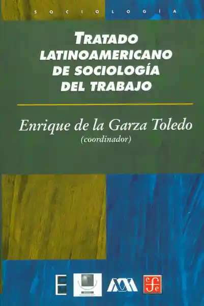 Tratado Latinoamericano de Sociología Del Trabajo