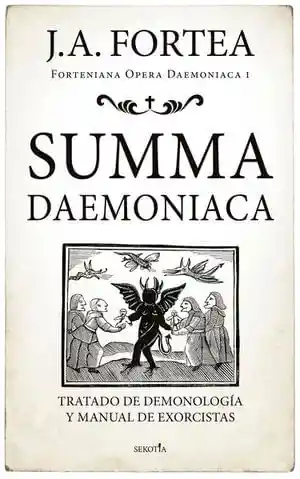 Summa Daemoniaca. Tratado de Demonología y Manual de Exorcistas