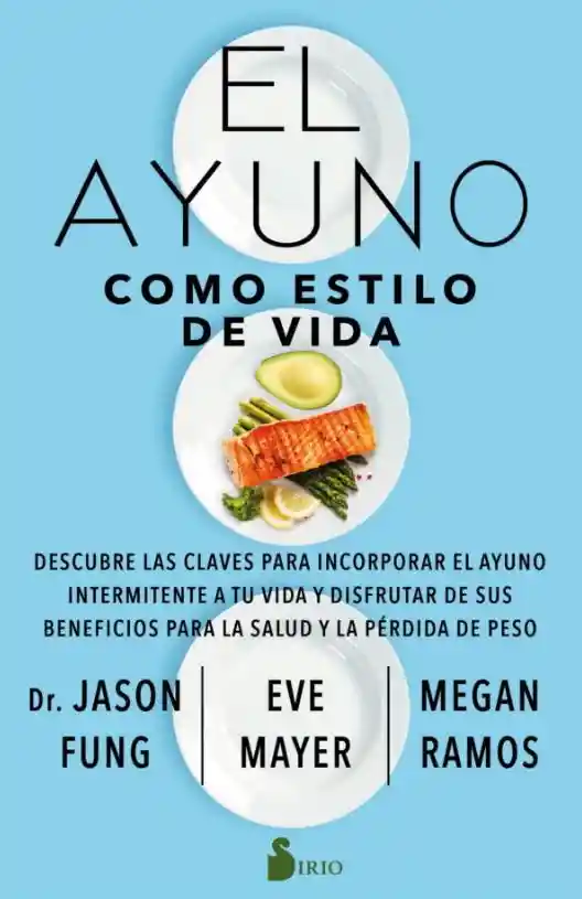 El Ayuno Como Estilo de Vida