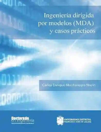 Ingeniería Dirigida Por Modelos (Mda) y Casos Prácticos