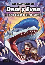 Las Avent de Daniyevan 9 El Espinosaurio D L Nieve Dani y Evan