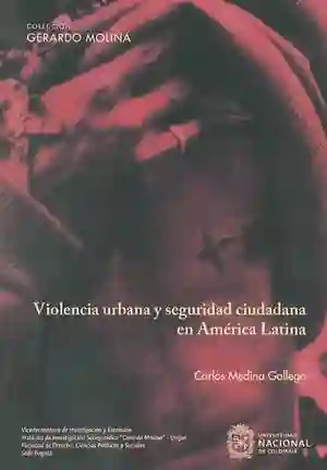Violencia Urbana y Seguridad Ciudadana en América Latina