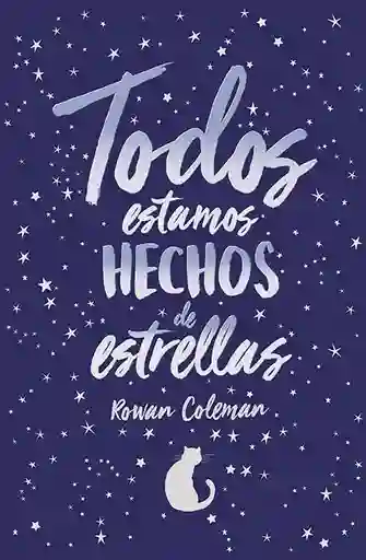 Todos Estamos Hechos de Estrellas