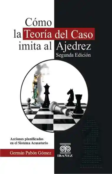 Cómo La Teoría Del Caso Imita Al Ajedrez