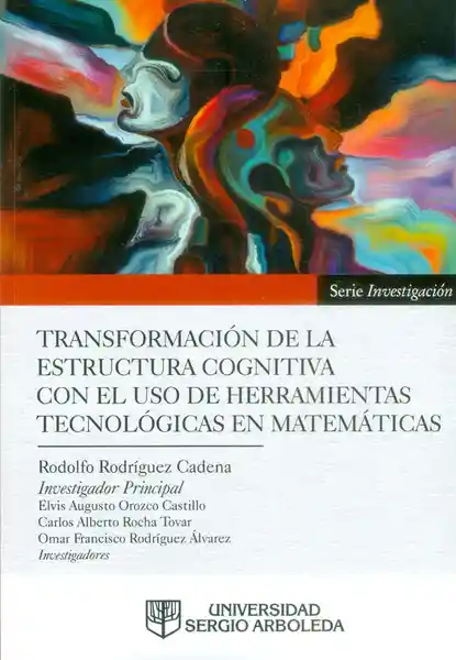 Transformación de la estructura cognitiva con el uso de herramientas tecnológicas en matemáticas