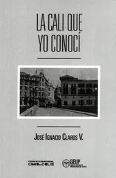 La Cali Que Yo Conocí