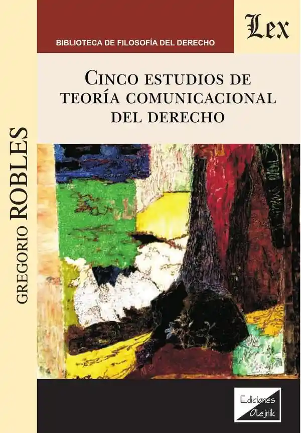 Cinco Estudios de Teoría Comunicacional Del Derecho