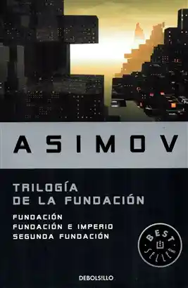 Trilogia de La Fundacion Fundacion e Imperio