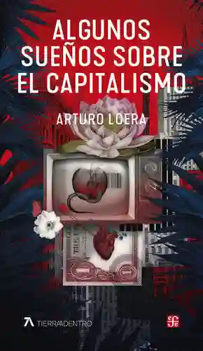 Algunos Sueños Sobre El Capitalismo