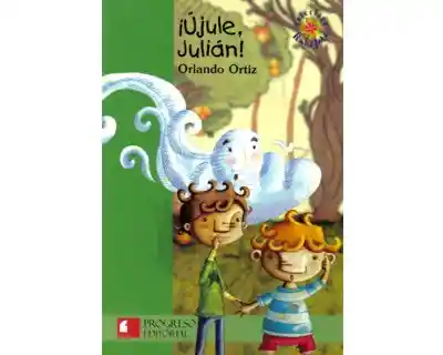 ¡Újule Julián! - Orlando Ortiz López