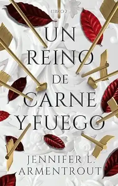 Un Reino de Carne y Fuego - Armentrout Jennifer L