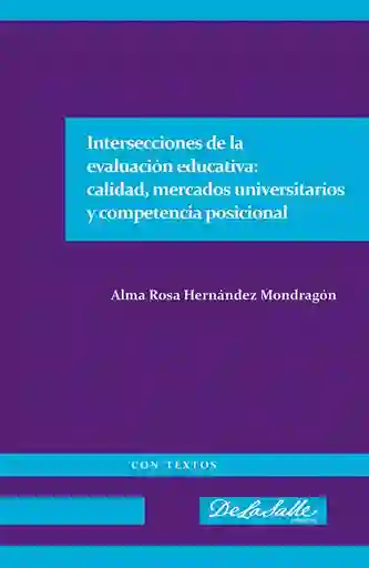 Intersecciones de la Evaluación Educativa - Alma Hernández