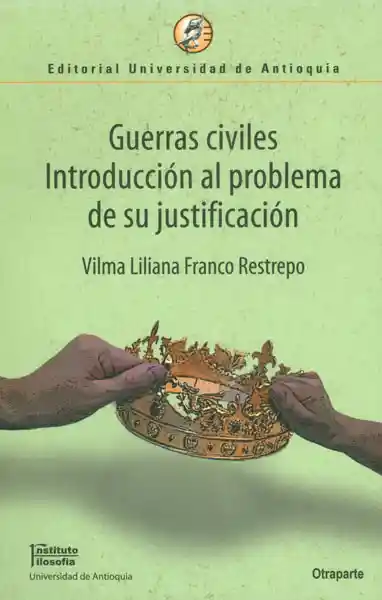 Guerras Civiles Introducción al Problema de su Justificación