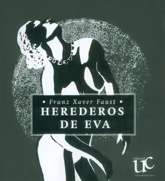 Herederos de Eva - Franz Xaver Faust