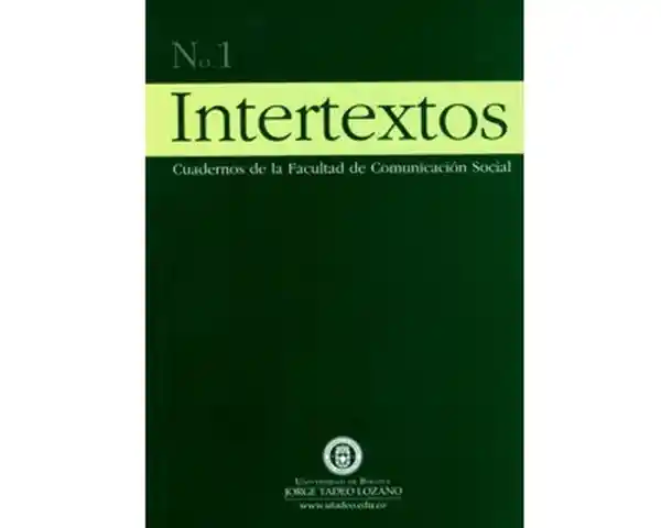 Intertextos no 1 - Facultad de Comunicación Social