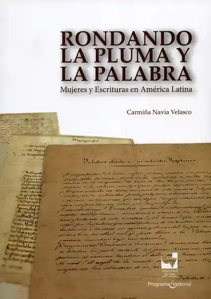 Rondando la Pluma y la Palabra - Carmiña Navia Velasco