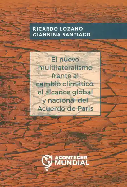 El Nuevo Multilateralismo Frente al Cambio Climático