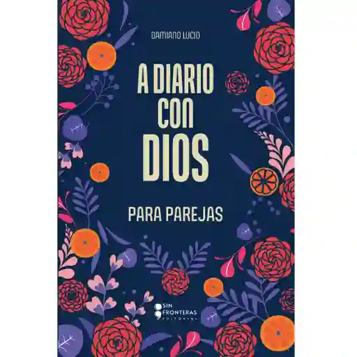 A Diario Con Dios Para Parejas