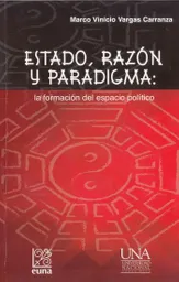 Estado Razón y Parádigma - Marco Vinicio Vargas Carranza
