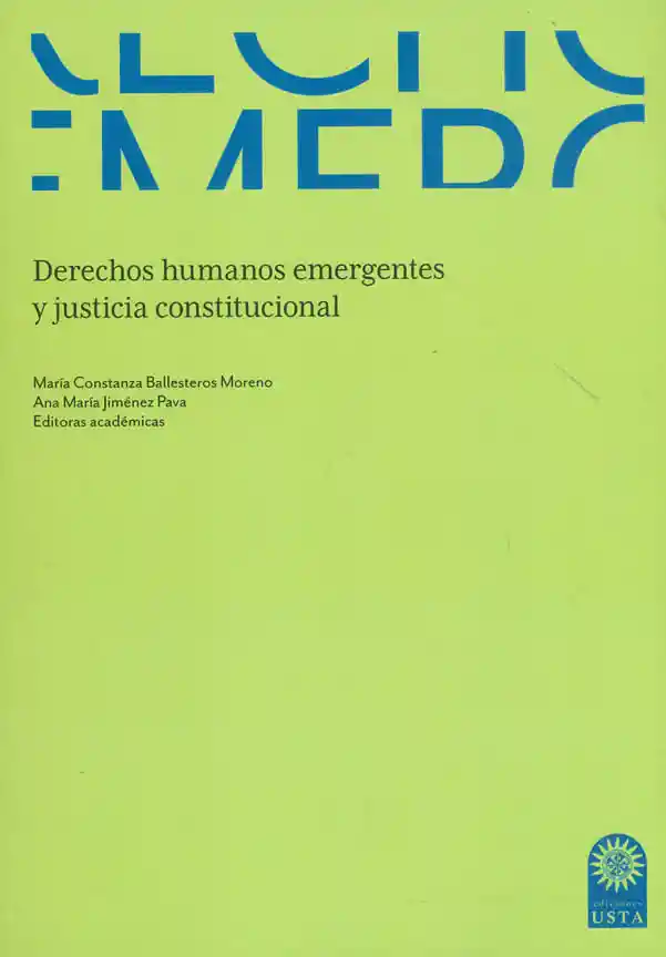 Derechos Humanos Emergentes y Justicia Constitucional