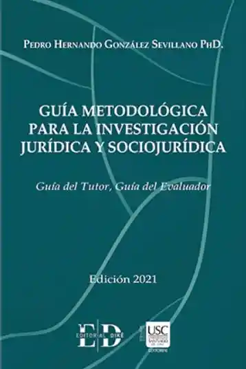 Guía Metodológica Para La Investigación Jurídica y Sociojurídica