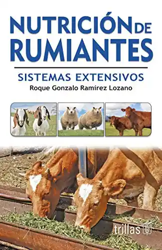 Nutrición de Rumiantes. Sistemas Extensivos