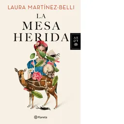 La Mesa Herida - Laura Martínez-Belli