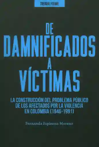 de Damnificados a Víctimas