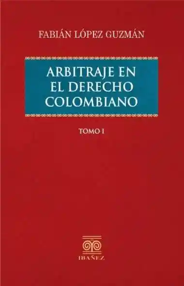 Arbitraje en El Derecho Colombiano