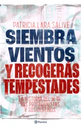 Siembra Vientos y Recogerás Tempestades
