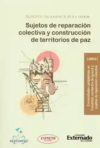 Sujetos de Reparación Colectiva y Construcción - VV.AA