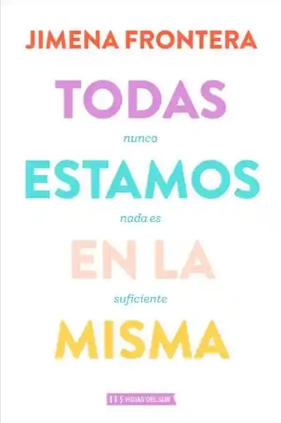 Todas Estamos En la Misma - Frontera - Hojas Del Sur