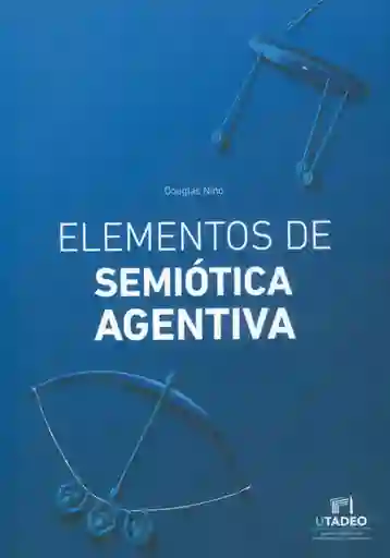 Elementos de Semiótica Agentiva - Douglas Niño