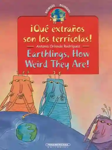 ¡qué Extraños Son Los Terricolas!