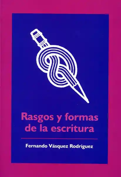 Rasgos y Formas de la Escritura