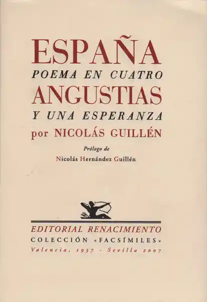 España Poema en Cuatro Angustias - Nicolás Guillén