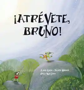 ¡atrévete Bruno!