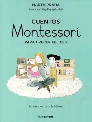 Cuentos Montesori Para Crecer Felices