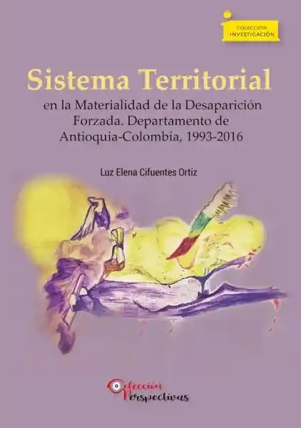 Sistema Territorial en la Materialidad de la Desaparición