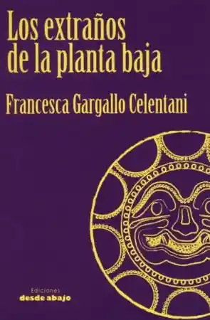 Los Extraños de La Planta Baja