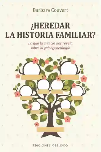 Heredar La Historia Familiar