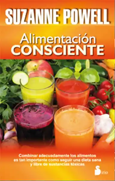 Alimentación Consciente. 16A Edición. - Suzanne Powell